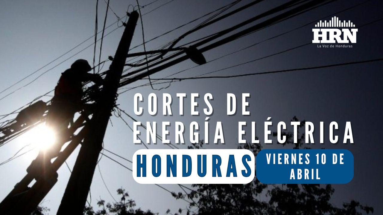 Alerta en Honduras: Programan cortes de energía este viernes 10 de abril en varias zonas